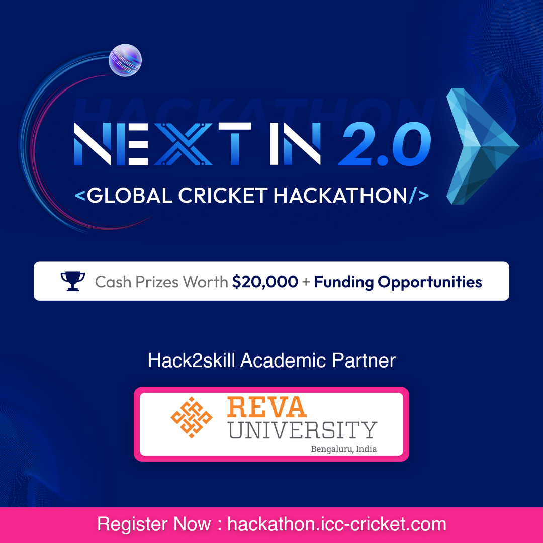REVA University is Hack2Skill Academic Partner for ICC NEXT in 2.0 – Global Cricket Hackathon