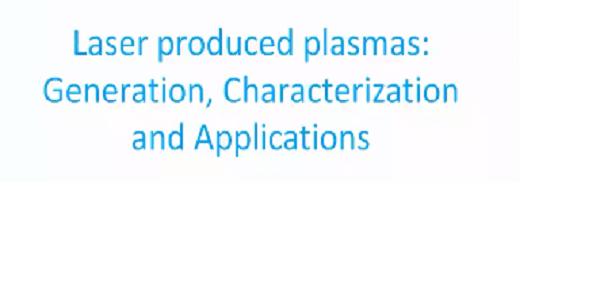 Webinar on Ultrafast Laser Produced Plasmas