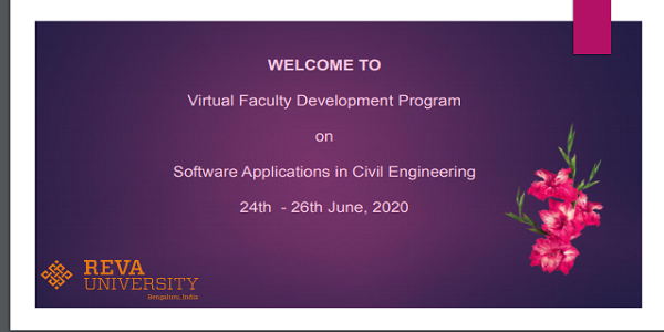 Report on Virtual Faculty Development Programme Software Applications in Civil Engineering held 24th to 26th June 2020